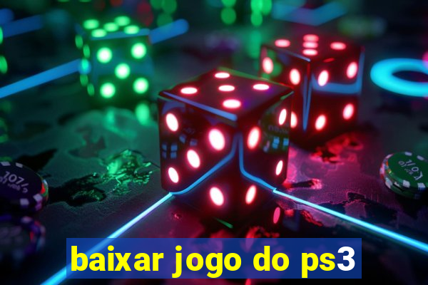 baixar jogo do ps3